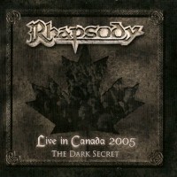 RHAPSODY - LIVE IN CANADA 2005 - THE DARK SECRET (CD+DVD) (digipak) - 