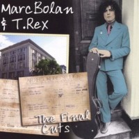 MARC BOLAN & T. REX - THE FINAL CUTS - 