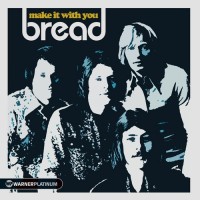 BREAD - MAKE IT WITH YOU (COMPILATION) - 