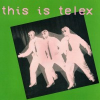 TELEX - THIS IS TELEX (pink, green vinyl) - 