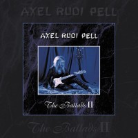 AXEL RUDI PELL - THE BALLADS II - 