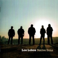 LOS LOBOS - NATIVE SONS - 