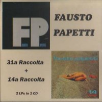 FAUSTO PAPETTI - 31A RACCOLTA + 14A RACCOLTA - 