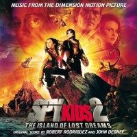 ROBERT RODRIGUEZ NAD JOHN DEBNEY - SPY KIDS 2. THE ISLAND OF LOST DREAMS - MUSIC FROM THE DIMENSION MOTIO - 