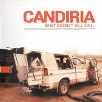 CANDIRIA - WHAT DOESN'T KILL YOU - 