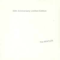 BEATLES - THE BEATLES (WHITE ALBUM (30th anniversary limited numbered edition) ( - 