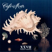 CAFE DEL MAR XXVII (VOLUMEN VEINTISIETE) - VARIOUS ARTISTS - 