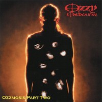 OZZY OSBOURNE - OZZMOSIS PART TWO - 