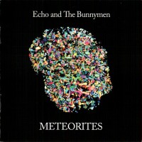 ECHO & THE BUNNYMEN - METEORITES - 