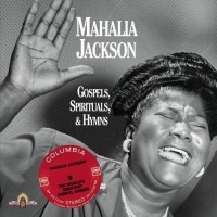 MAHALIA JACKSON - GOSPELS, SPIRITUALS & HYMNS - 