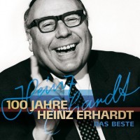 HEINZ ERHARDT - 100 JAHRE HEINZ ERHARDT - DAS BESTE - 