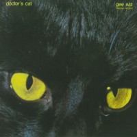 DOCTOR'S CAT - GEE WIZ (DELUXE EDITION) - 