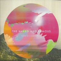 NAKED AND FAMOUS - PASSIVE ME AGRESSIVE YOU (deluxe edition) (cardboard sleeve) - 