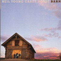 NEIL YOUNG WITH CRAZY HORSE - BARN - 