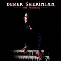 DEREK SHERINIAN - THE PHOENIX - 