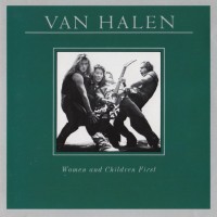 VAN HALEN - WOMEN AND CHILDREN FIRST - 