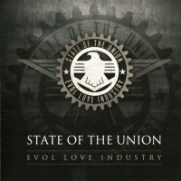 STATE OF THE UNION - EVOL LOVE INDUSTRY - 