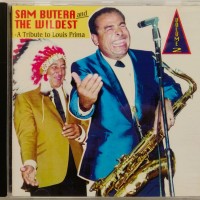 SAM BUTERA & THE WILDEST - A TRIBUTE TO LOUIS PRIMA - 2 - 