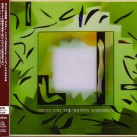 BRIAN ENO - THE SHUTOV ASSEMBLY - 