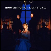 HOOVERPHONIC - HIDDEN STORIES - 