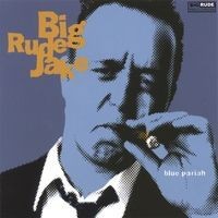 BIG RUDE JAKE - BLUE PARIAH (cardboard sleeve) - 