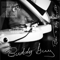 BUDDY GUY - BORN TO PLAY GUITAR - 