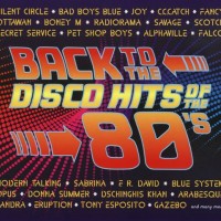 BACK TO THE DISCO HITS OF THE 80'S - VARIOUS ARTISTS (digipak) - 