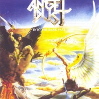 ANGEL DUST - INTO THE DARK PAST - 