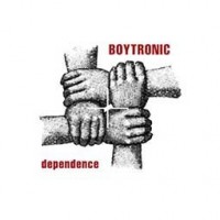 BOYTRONIC - DEPENDENCE - 