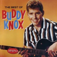 BUDDY KNOX - THE BEST OF BUDDY KNOX (a) - 