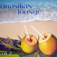 BRASILIAN LOUNGE VOL. 2 - VARIOUS ARTISTS (digipak) - 