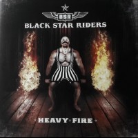 BLACK STAR RIDERS - HEAVY FIRE - 