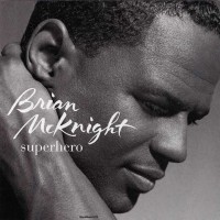 BRIAN McKNIGHT - SUPERHERO - 