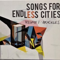 BRACKLESS - SONGS FOR ENDLESS CITIES VOLUME 1: (papersleeve) - 