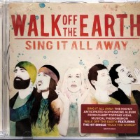 WALK OFF THE EARTH - SING IT ALL AWAY - 