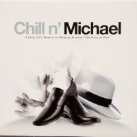 CHILL N' MICHAEL - A CHILL OUT TRIBUTE TO MICHAEL JACKSON (digipak) - 