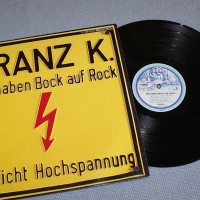 FRANZ K. - WIR HABEN BOCK AUF ROCK - 