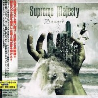 SUPREME MAJESTY - DANGER - 