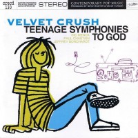 VELVET CRUSH - TEENAGE SYMPHONIES TO GOD - 