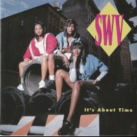 SWV - IT'S ABOUT TIME - 