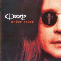 OZZY OSBOURNE - UNDER COVER - 