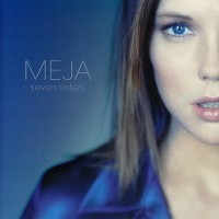 MEJA - SEVEN SISTERS - 