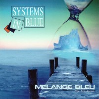 SYSTEMS IN BLUE - MELANGE BLUE (THE 3RD ALBUM) - 