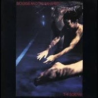 SIOUXSIE & THE BANSHEES - THE SCREAM - 