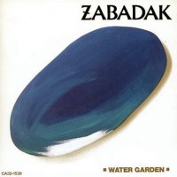 ZABADAK - WATER GARDEN - 