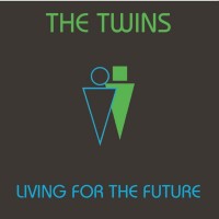 TWINS - LIVING FOR THE FUTURE (digipak) - 