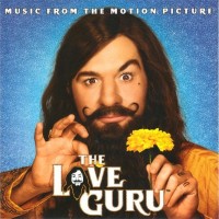 LOVE GURU - MUSIC FROM THE MOTION PICTURE - 