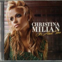 CHRISTINA MILIAN - IT'S ABOUT TIME - 