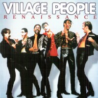 VILLAGE PEOPLE - RENAISSANCE - 