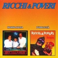 RICCHI E POVERI - MAMMA MARIA / PUBLICITA - 